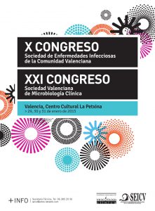 X Congreso de Enfermedades Infecciosas de la Comunidad Valenciana. XI Congreso Sociedad Valenciana de Microbiología Clínica.
