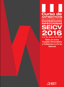 III Curso de Antibióticos para la Práctica de las Enfermedades Infecciosas marzo 2016